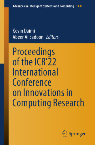 Proceedings of the ICR’22 International Conference on Innovations in Computing Research (Advances in Intelligent Systems and Computing, 1431)