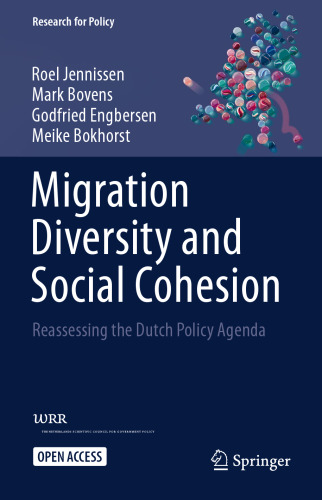 Migration Diversity and Social Cohesion: Reassessing the Dutch Policy Agenda (Research for Policy)