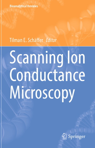 Scanning Ion Conductance Microscopy (Bioanalytical Reviews, 3)