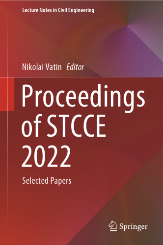 Proceedings of STCCE 2022: Selected Papers (Lecture Notes in Civil Engineering, 291)
