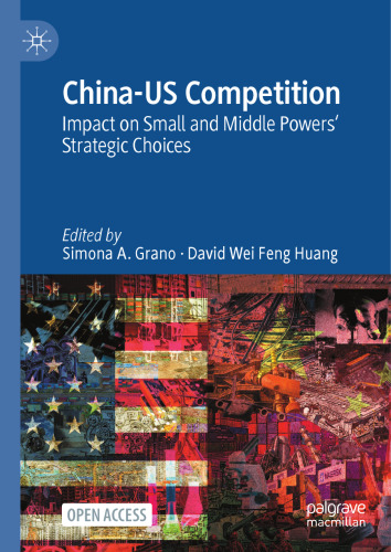 China-US Competition: Impact on Small and Middle Powers' Strategic Choices