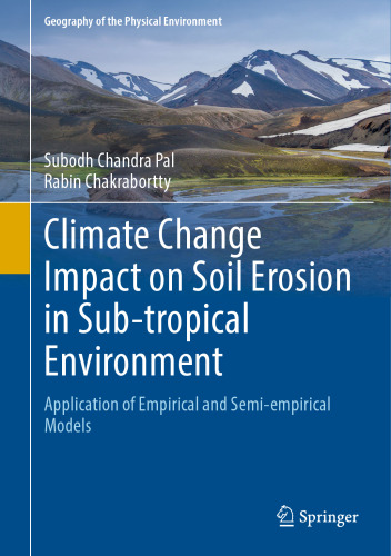 Climate Change Impact on Soil Erosion in Sub-tropical Environment: Application of Empirical and Semi-empirical Models (Geography of the Physical Environment)
