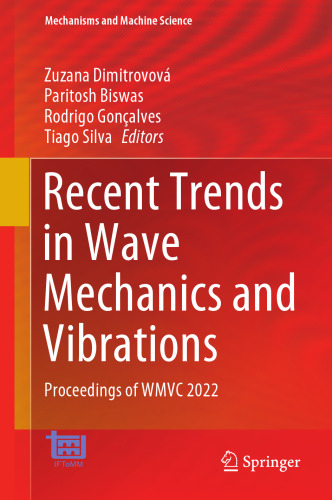 Recent Trends in Wave Mechanics and Vibrations: Proceedings of WMVC 2022
