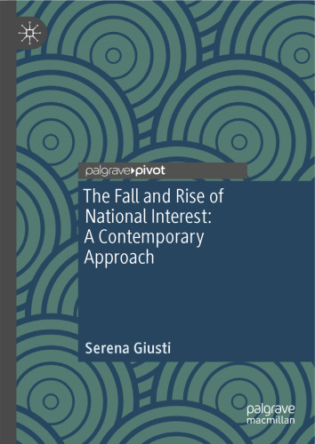 The Fall and Rise of National Interest: A Contemporary Approach
