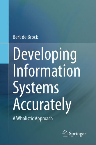 Developing Information Systems Accurately: A Wholistic Approach