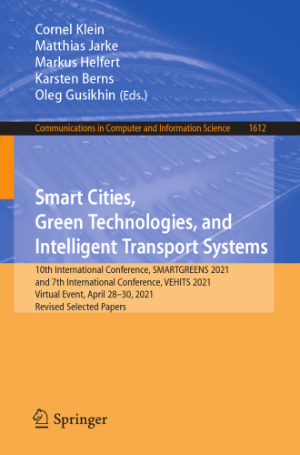 Smart Cities, Green Technologies, and Intelligent Transport Systems (Communications in Computer and Information Science)