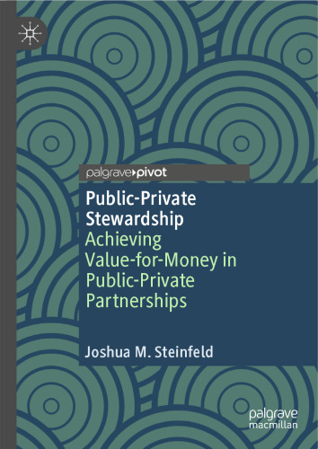 Public-Private Stewardship: Achieving Value-for-Money in Public-Private Partnerships