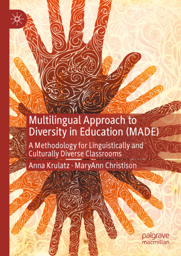 Multilingual Approach to Diversity in Education (MADE): A Methodology for Linguistically and Culturally Diverse Classrooms