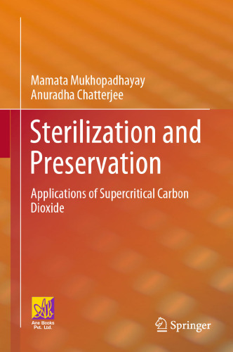 Sterilization and Preservation: Applications of Supercritical Carbon Dioxide