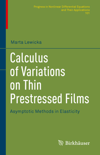 Calculus of Variations on Thin Prestressed Films: Asymptotic Methods in Elasticity