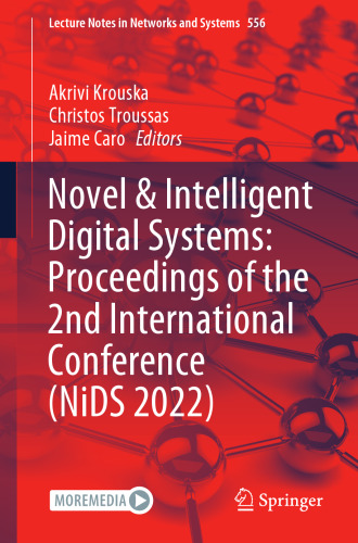 Novel & Intelligent Digital Systems: Proceedings of the 2nd International Conference (NiDS 2022) (Lecture Notes in Networks and Systems)