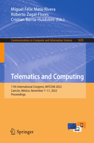 Telematics and Computing: 11th International Congress, WITCOM 2022, Cancún, México, November 7–11, 2022, Proceedings (Communications in Computer and Information Science)