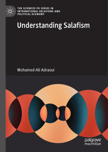 Understanding Salafism (The Sciences Po Series in International Relations and Political Economy)