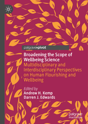 Broadening the Scope of Wellbeing Science: Multidisciplinary and Interdisciplinary Perspectives on Human Flourishing and Wellbeing