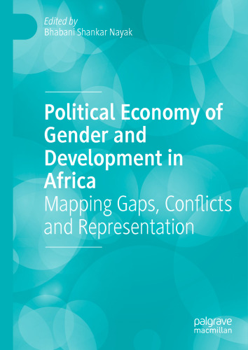 Political Economy of Gender and Development in Africa: Mapping Gaps, Conflicts and Representation