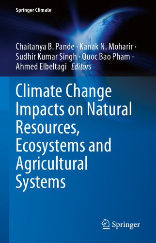 Climate Change Impacts on Natural Resources, Ecosystems and Agricultural Systems (Springer Climate)