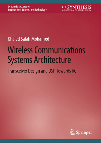 Wireless Communications Systems Architecture: Transceiver Design and DSP Towards 6G