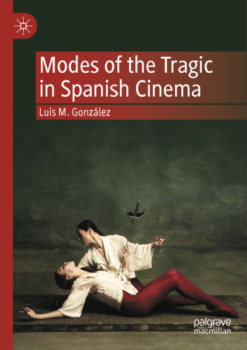 Modes of the Tragic in Spanish Cinema