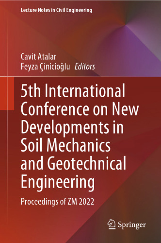 5th International Conference on New Developments in Soil Mechanics and Geotechnical Engineering: Proceedings of ZM 2022