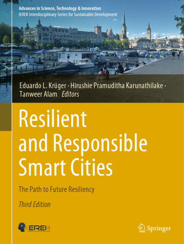 Resilient and Responsible Smart Cities: The Path to Future Resiliency