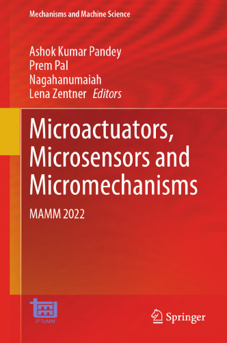 Microactuators, Microsensors and Micromechanisms: MAMM 2022 (Mechanisms and Machine Science, 126)