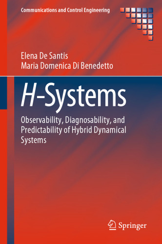 H-Systems: Observability, Diagnosability, and Predictability of Hybrid Dynamical Systems