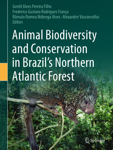 Animal Biodiversity and Conservation in Brazil's Northern Atlantic Forest