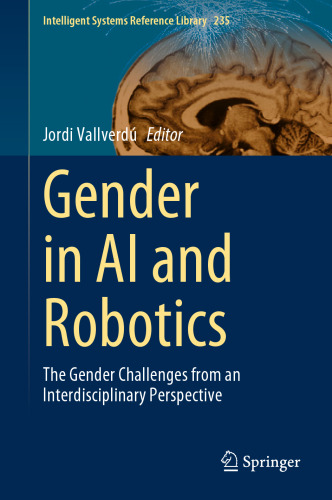 Gender in AI and Robotics: The Gender Challenges from an Interdisciplinary Perspective