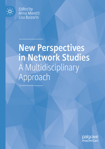 New Perspectives in Network Studies: A Multidisciplinary Approach