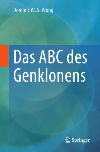 Das ABC des Genklonens