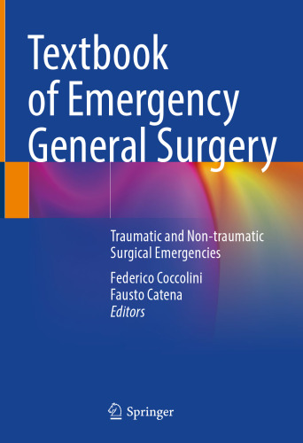 Textbook of Emergency General Surgery: Traumatic and Non-traumatic Surgical Emergencies