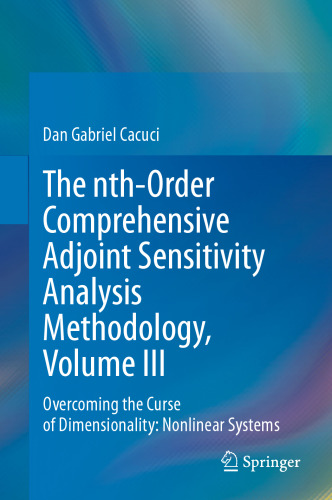 The nth-Order Comprehensive Adjoint Sensitivity Analysis Methodology, Volume III: Overcoming the Curse of Dimensionality: Nonlinear Systems