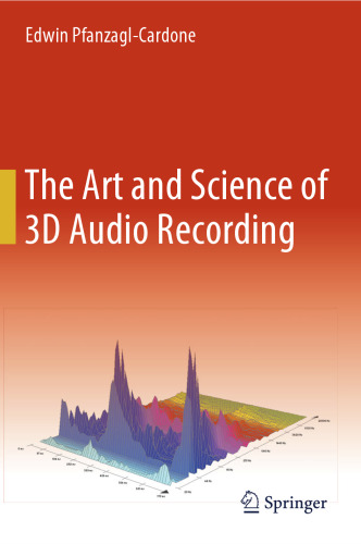 The Art and Science of 3D Audio Recording