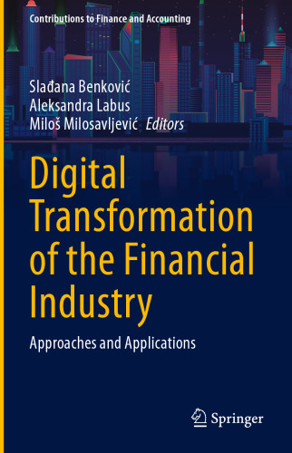 Digital Transformation of the Financial Industry: Approaches and Applications
