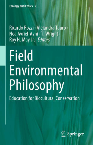 Field Environmental Philosophy: Education for Biocultural Conservation