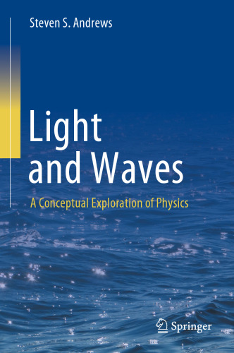 Light and Waves: A Conceptual Exploration of Physics