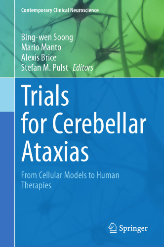 Trials for Cerebellar Ataxias: From Cellular Models to Human Therapies