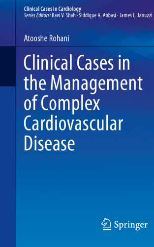 Clinical Cases in the Management of Complex Cardiovascular Disease