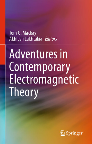 Adventures in Contemporary Electromagnetic Theory