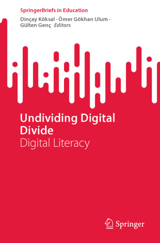 Undividing Digital Divide: Digital Literacy