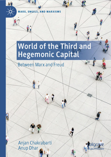 World of the Third and Hegemonic Capital: Between Marx and Freud