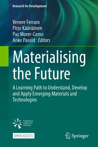 Materialising the Future: A Learning Path to Understand, Develop and Apply Emerging Materials and Technologies