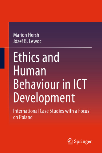 Ethics and Human Behaviour in ICT Development: International Case Studies with a Focus on Poland