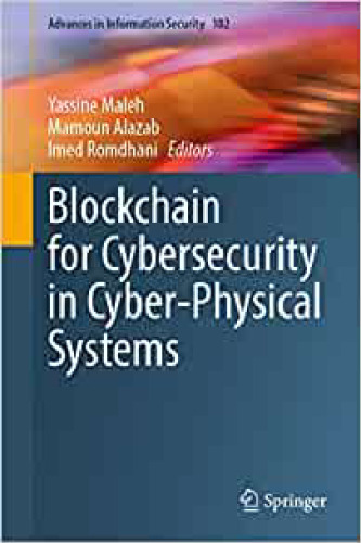 Blockchain for Cybersecurity in Cyber-Physical Systems