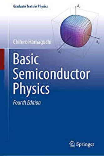 Basic Semiconductor Physics (Graduate Texts in Physics)