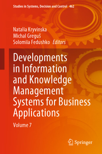 Developments in Information and Knowledge Management Systems for Business Applications: Volume 7