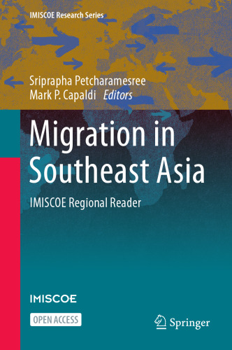 Migration in Southeast Asia: IMISCOE Regional Reader (IMISCOE Research Series)