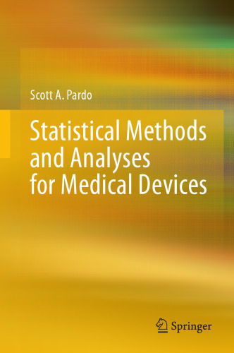 Statistical Methods and Analyses for Medical Devices