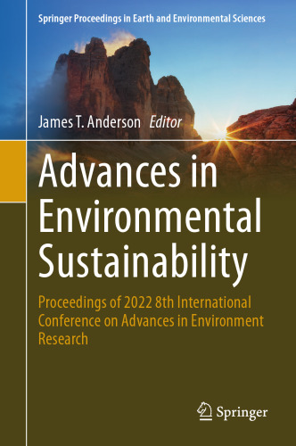 Advances in Environmental Sustainability: Proceedings of 2022 8th International Conference on Advances in Environment Research
