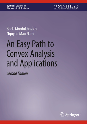 An Easy Path to Convex Analysis and Applications